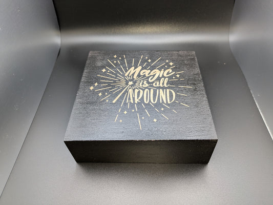 Magic is all around plaque