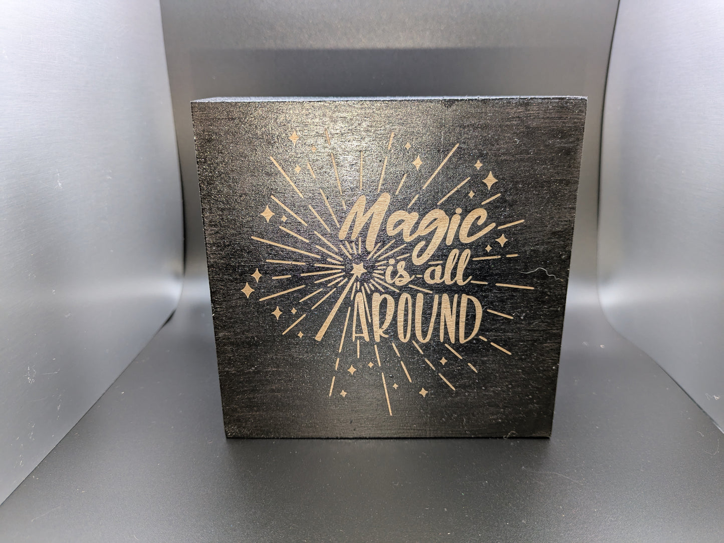 Magic is all around plaque